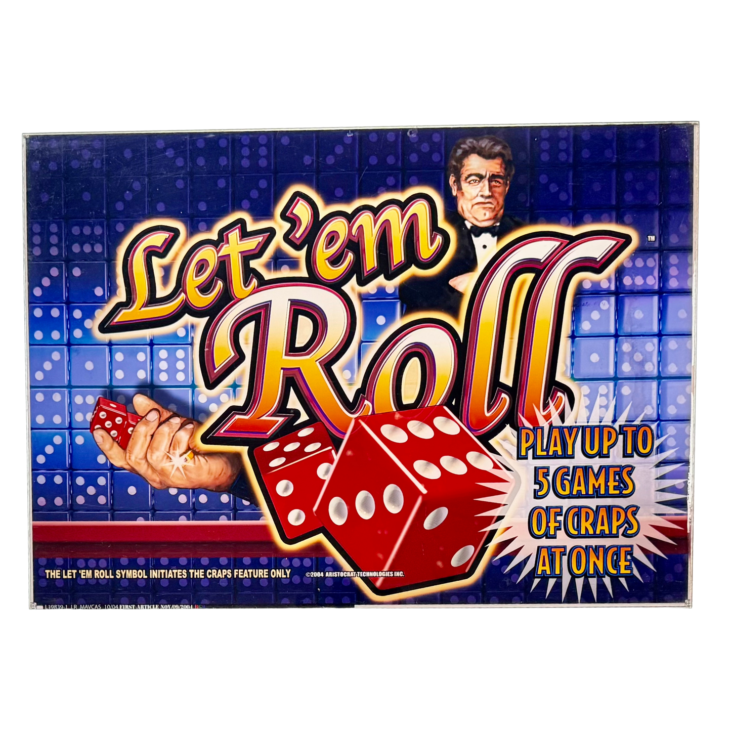 Let 'em Roll Slot Retro Acrylic